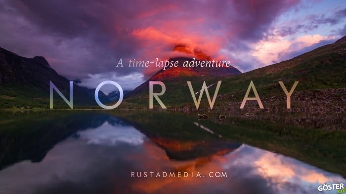 Norveç’e Gitme İsteği Uyandıran Mükemmel Ötesi Norveç Timelapse’i