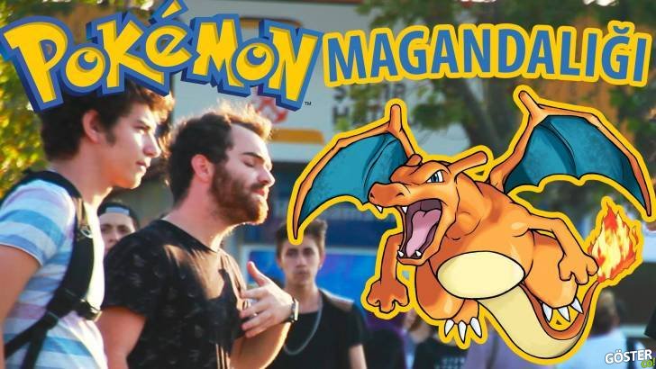 Benim Pokemon’umu Sen mi Aldın Diye İnsanlara Salça Olmak
