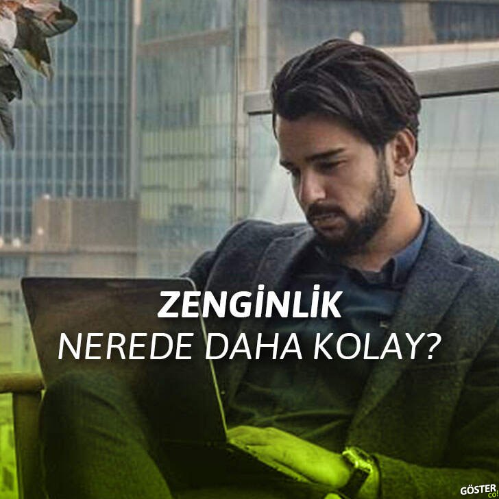 Dünya’nın neresinde zengin olmak daha kolay?