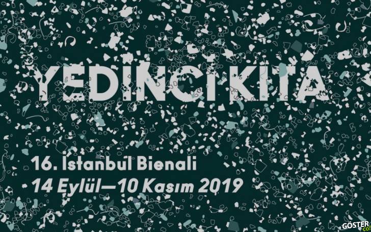 16. İstanbul Bienali “Yedinci Kıta”