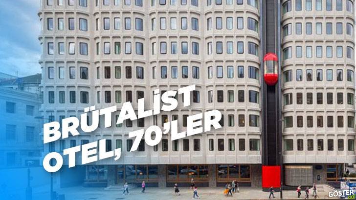 70’lerin Brütalist ofis binası, şimdi Londra’da bir otel rolünde