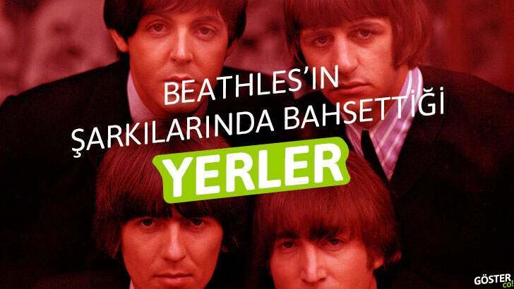 Beatles şarkılarında geçen tüm yerler bir videolu dinamik harita üzerinde
