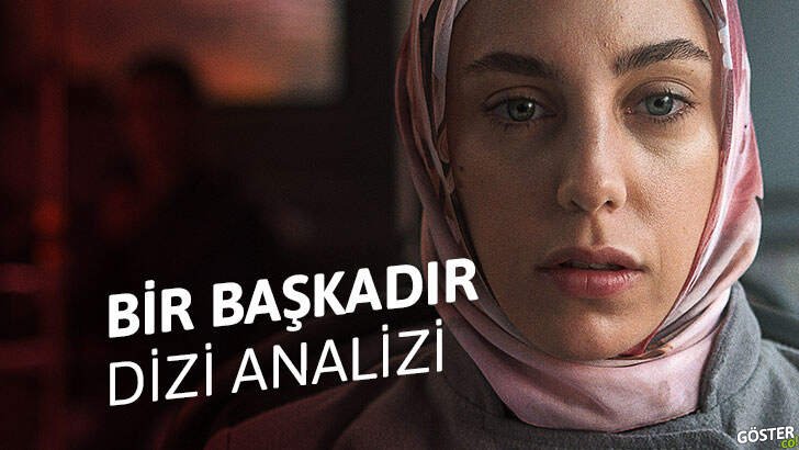 Bir Başkadır dizisine dair her şey: Henüz izlemeyen için fragmanından, analiz videolarına kadar merak ettikleriniz