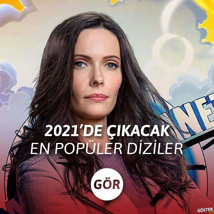 2021’de seyirciyle buluşacak, en büyük beklentiye sahip 15 popüler dizi