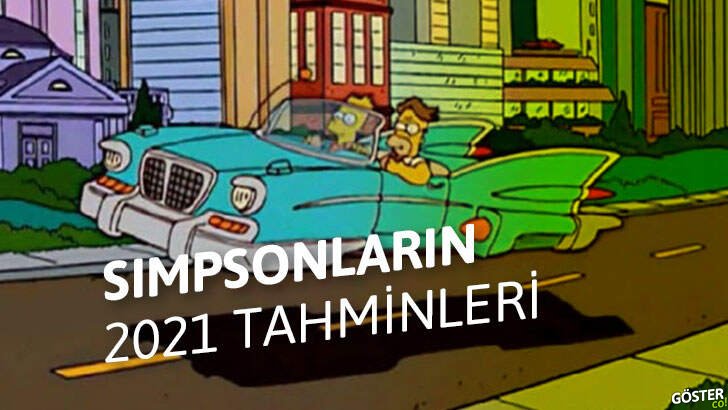 Geleceği tahmin ettiği iddia edilen Simpsonlar çizgi filminin çarpıcı 2021 tahminleri