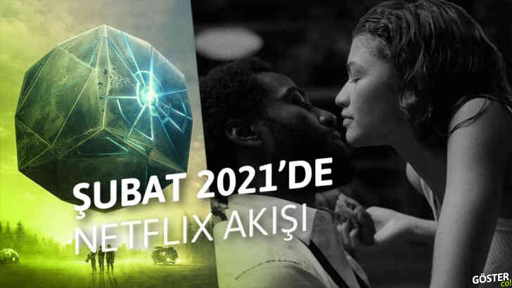 Şubat 2021’de Netflix’te izlenebilecek yeni film ve diziler