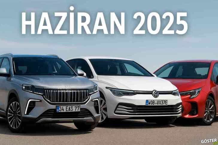 2025 Haziran itibarıyla Türkiye’de 0 KM araç fiyatları
